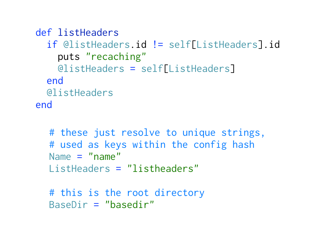 A snippet of code explaining that the constants used in listHeaders are just strings; code: https://gist.github.com/h-lame/1f032a1f8181fe220d6f1c2c4d98f64e#file-slide-25-listheaders-rb; text: these just resolve to unique strings, used as keys within the config hash
