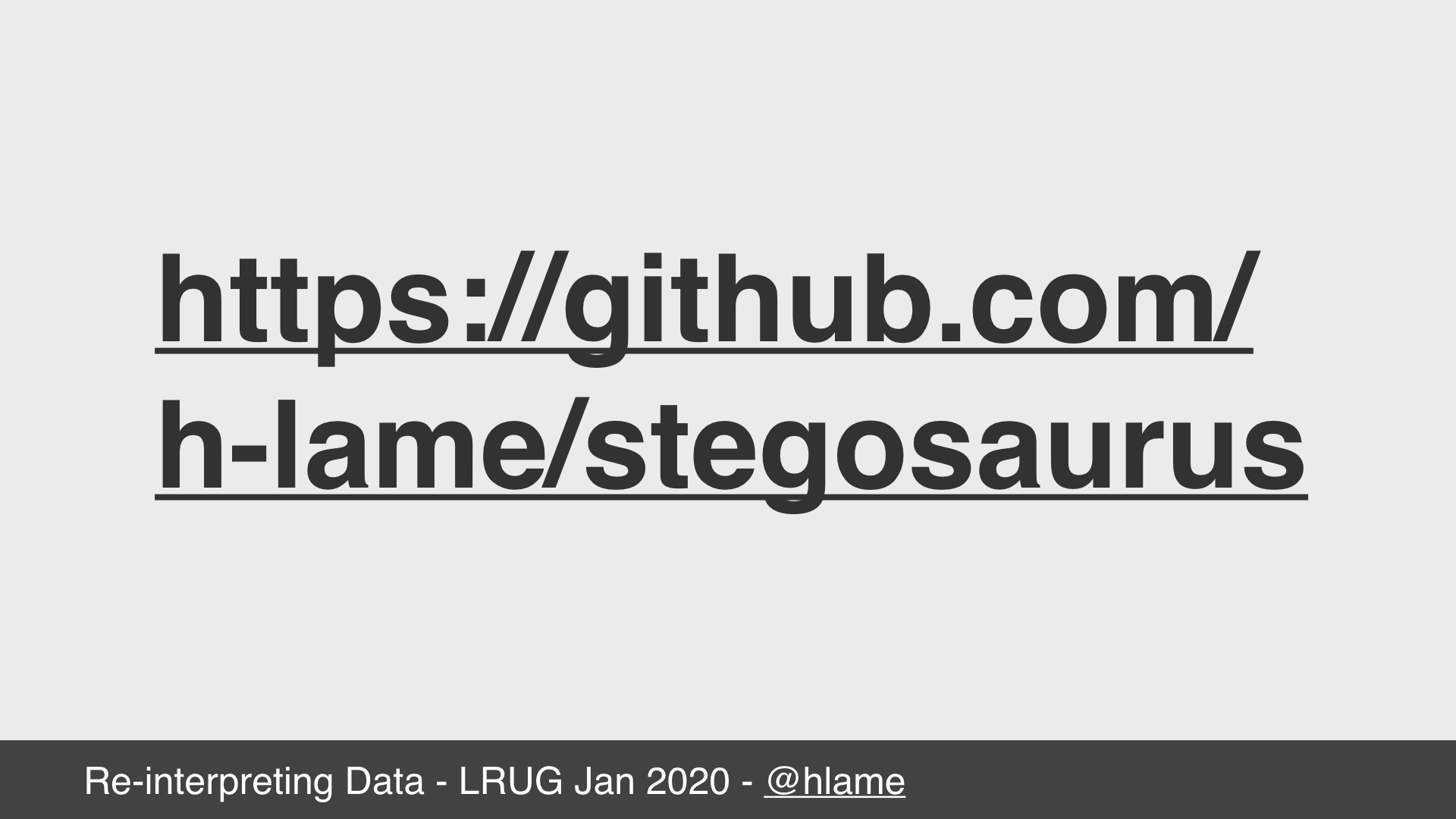 url: https://github.com/h-lame/stegosaurus