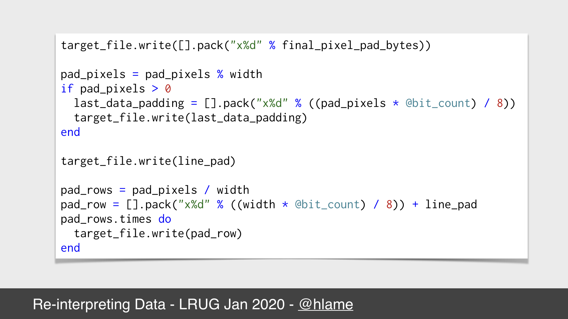Snippet of code showing how we write all the remaining pixel and square padding ytes to complete the image data. source: https://github.com/h-lame/stegosaurus/blob/68170f347ed0f3662ccfd03e892e5a30fc505fc0/lib/stegosaurus/bumps.rb#L243-L262