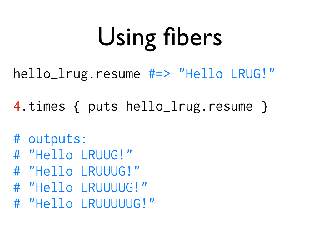 An example of what happens when using the code from the previous slide, text: Using fibers