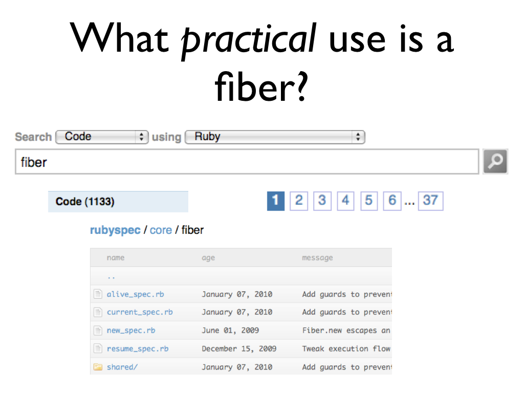 A screenshot of some searches for fibers on github, text: What practical use is a fiber?