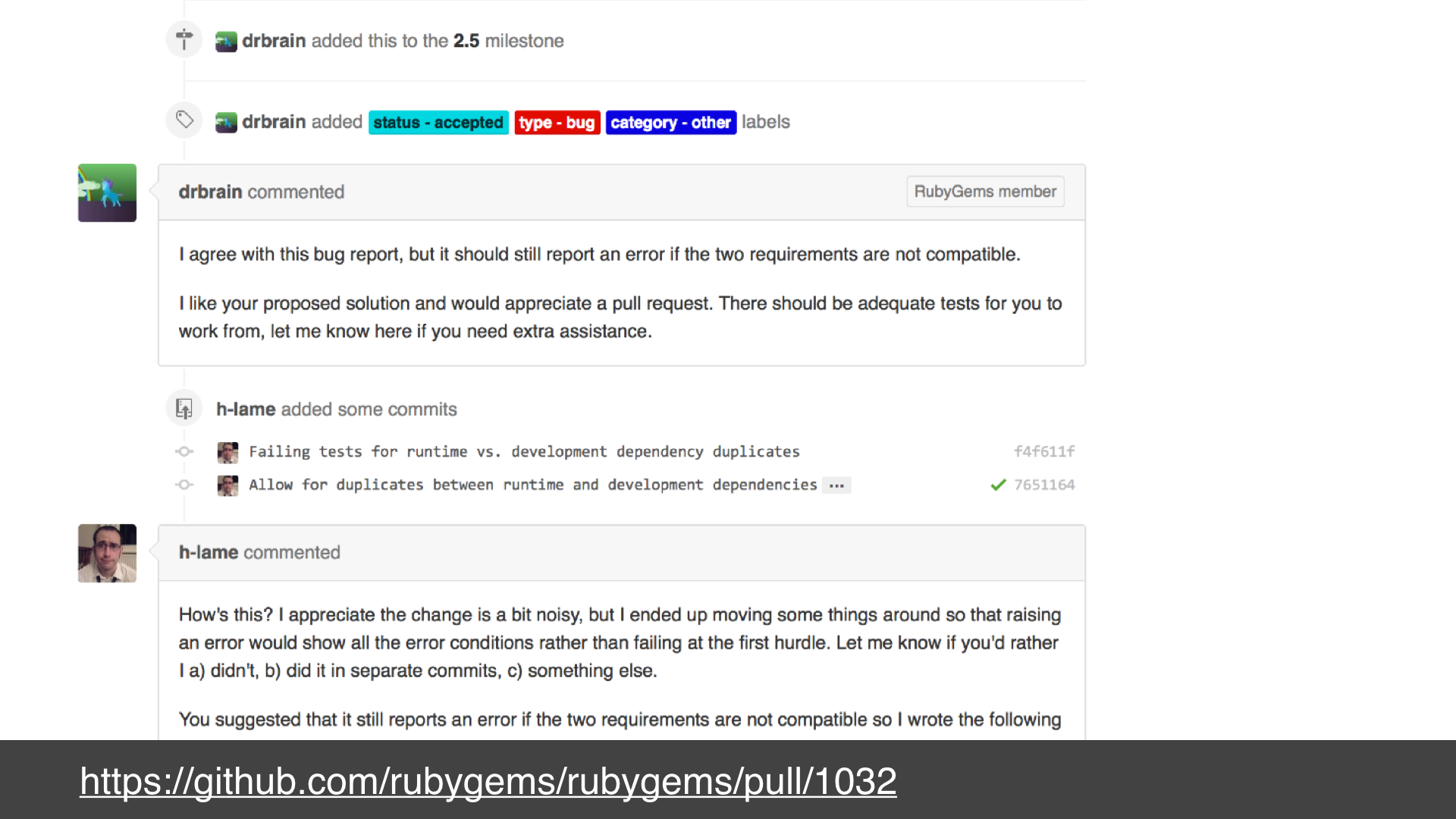 A screenshot of the issue I raised on github showing the response from the maintainers saying what Iʼd reported was a real bug and my subsequent commits with a proposed solution - text: https://github.com/rubygems/rubygems/pull/1032