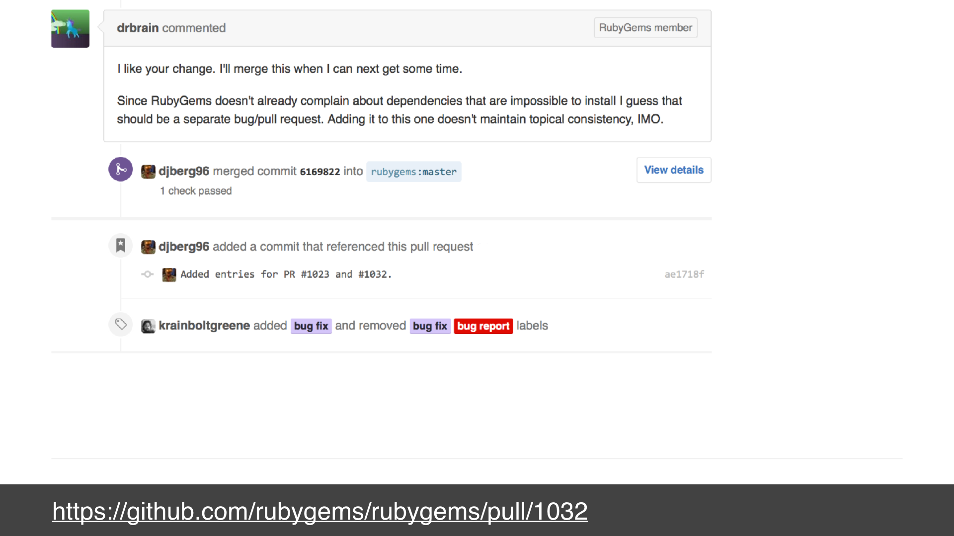 A screen shot of the issue I raised on github showing the thanks and merge comments from the maintainers - text: https://github.com/rubygems/rubygems/pull/1032