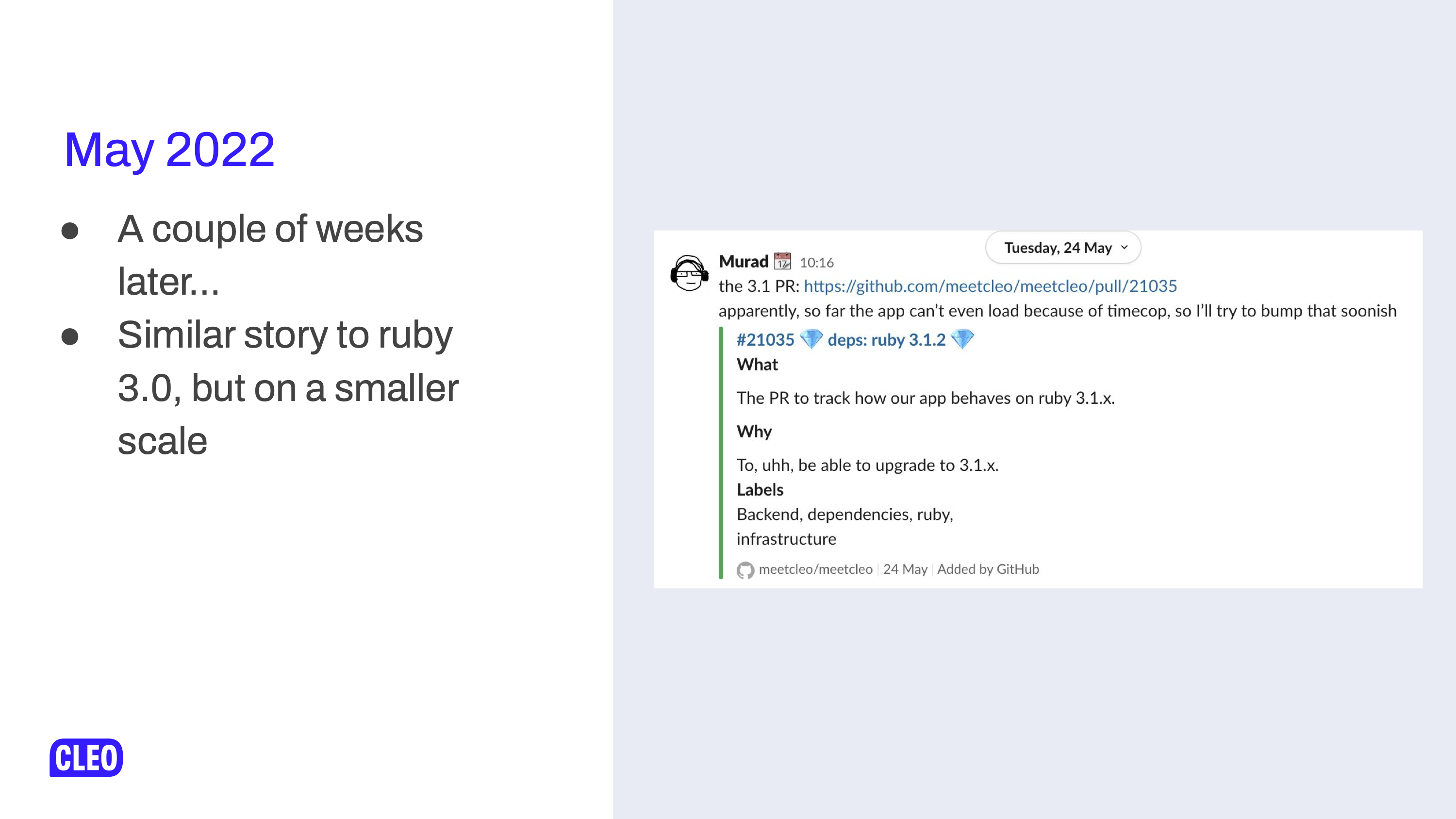 Another image of a PR announcement in slack, this time also May 2022, but for ruby 3.1; text: May 2022, A couple of weeks later..., similar story to ruby 3.0 but on a smaller scale